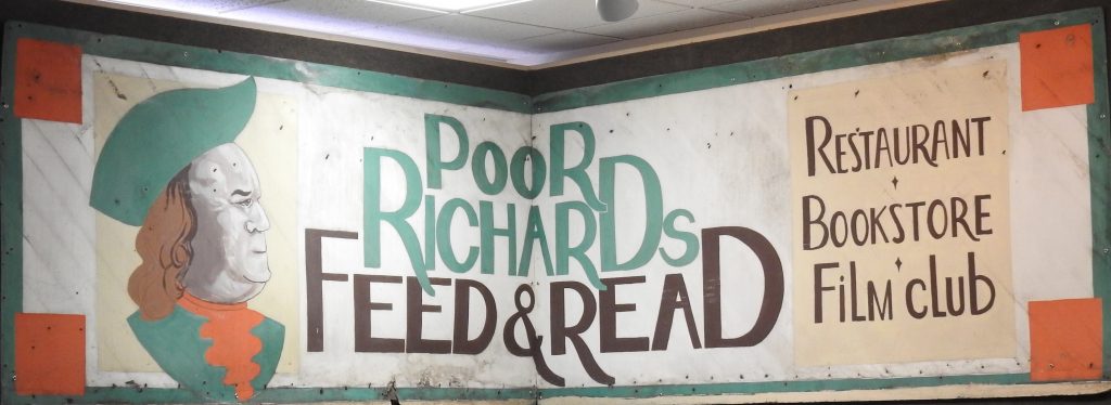 Poor Richard’s Feed & Read Sign, ca. 1977. Generously Loaned by Poor Richard’s.