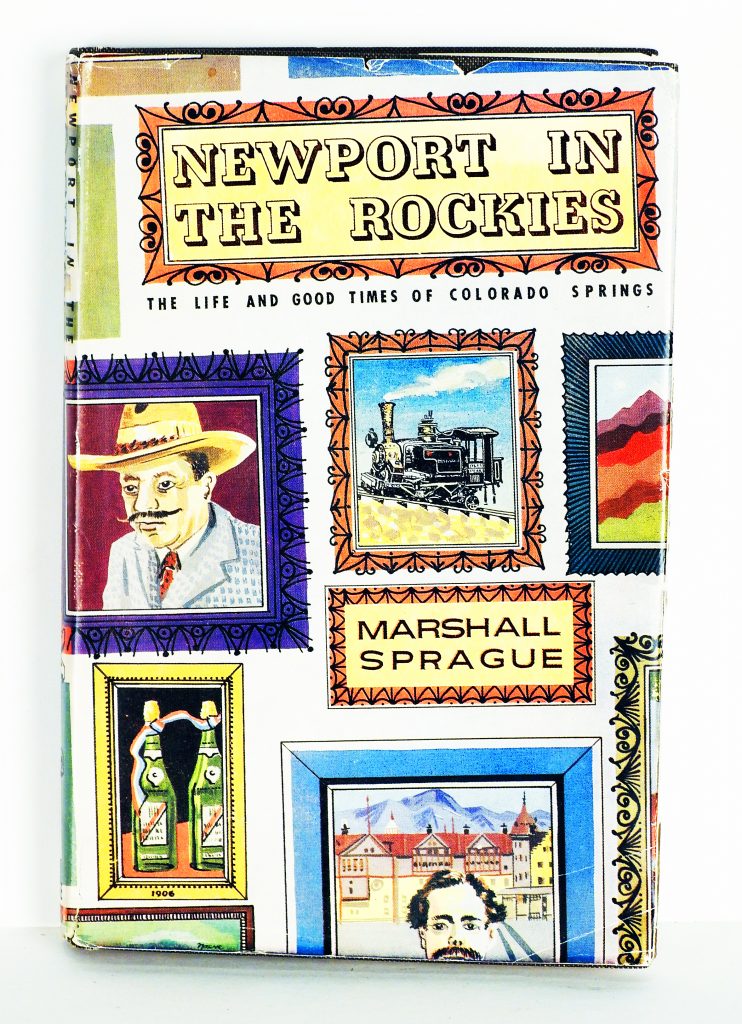 Newport in the Rockies: The Life and Good Times of Colorado Springs