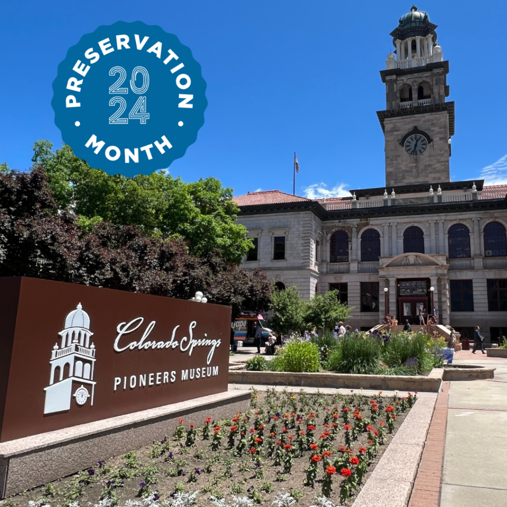 2024 Preservation Month Logo over an exterior photo of the historic 1903 El Paso County Courthouse.