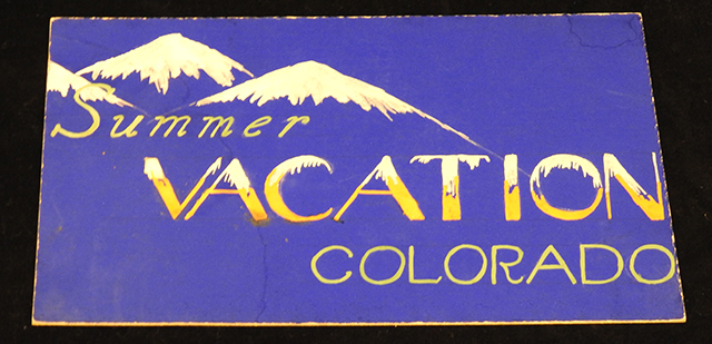 Summer Vacation Colorado, Acrylic on Board, ca. 1925, Gretchen McRae, Vibrant sign that states Summer Vacation Colorado, with mountain motif.