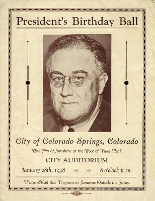 Program, President's Birthday Ball at the City Auditorium,1938. The top of the program reads, "President's Birthday Ball" with an image of Franklin D. Roosevelt centered in the program.